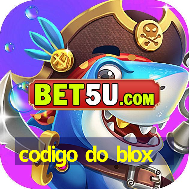 codigo do blox